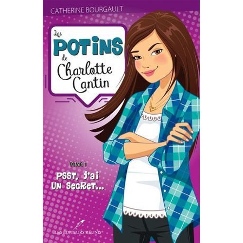 Les Potins De Charlotte Cantin T.1
