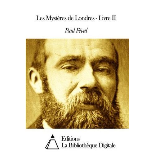 Les Mystères De Londres - Livre Ii