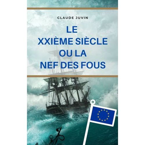 Le Xxième Siècle...Ou La Nef Des Fous