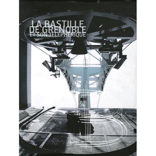 La Bastille De Grenoble - Et Son Téléphérique