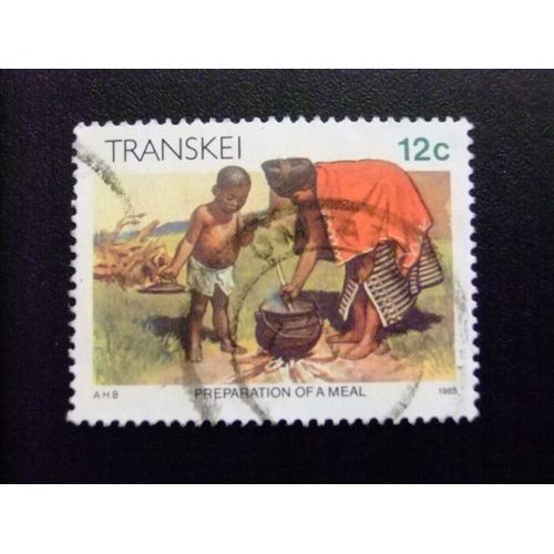48 Transkei 1985 / Preparando La Comida Prparation D'Un Repas / Yvert 167 Fu