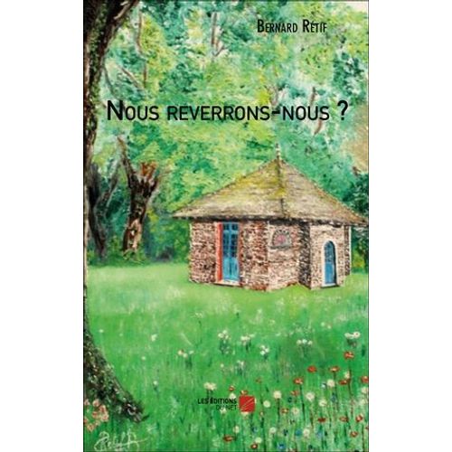 Nous Reverrons-Nous ?