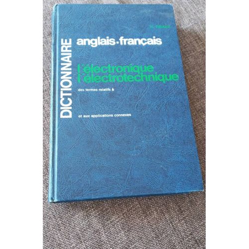Dictionnaire Anglais Français L'Électronique L'Électronique