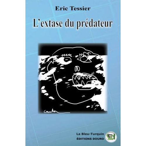 L'extase Du Prédateur