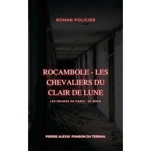 Rocambole - Les Chevaliers Du Clair De Lune