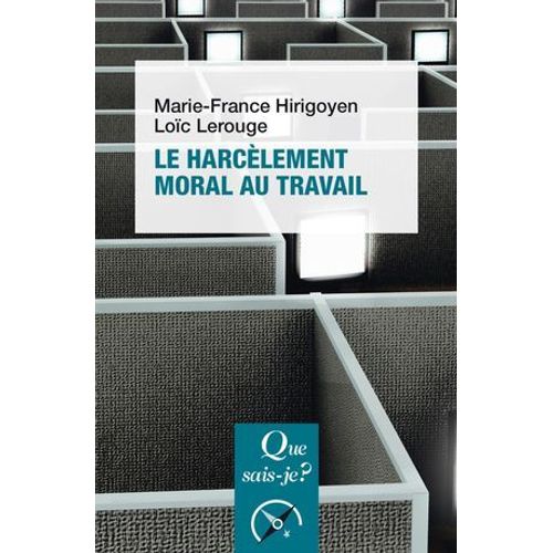 Le Harcèlement Moral Au Travail