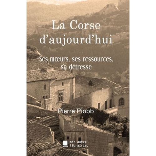 La Corse D'aujourd'hui