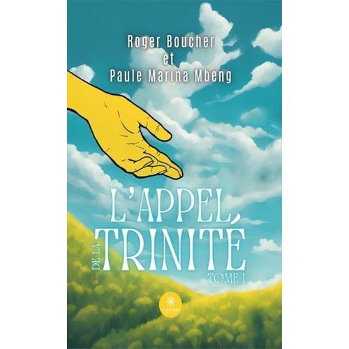 L'appel De La Trinité - Tome 1