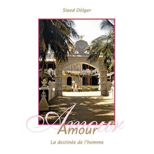 Amour - La Destinée De L'homme