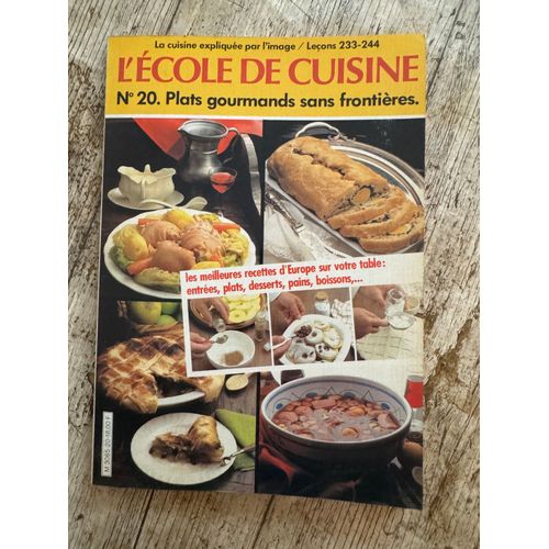 N*20 Plats Gourmands Sans Frontières   L’École De Cuisine 1981