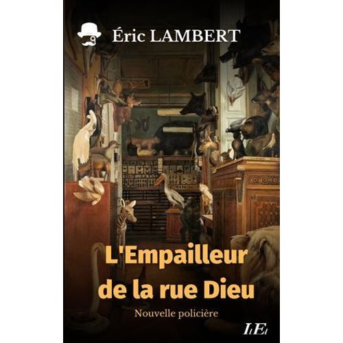 L'empailleur De La Rue Dieu