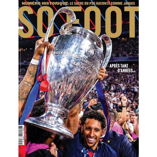 So Foot Le Mensuel Décalé Du Football N°227 Juin 2025 " Après Tant D'Années... (Entièrement Consacré Au Sacre Du Psg))