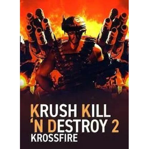 Krush Kill 'n Destroy 2: Krossfire (Pc) - Steam Key - Global