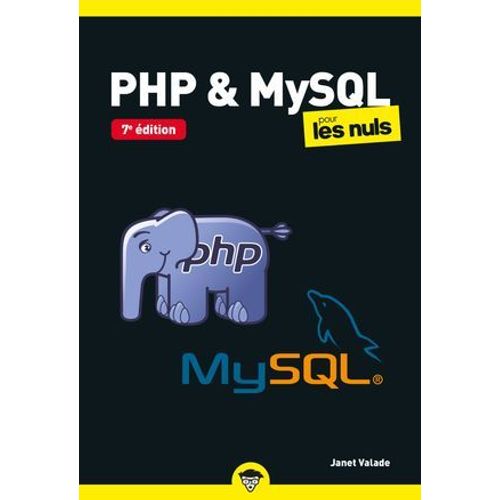 Php Et Mysql Pour Les Nuls Poche 7e Édition