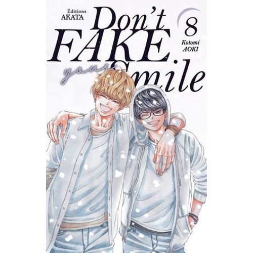 Don't Fake Your Smile - Tome 8