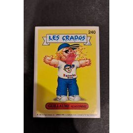 Carte Les Crados. 240. Guillaume Alagomme
