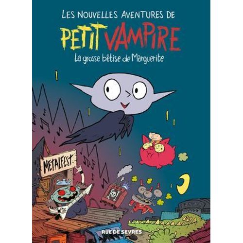 Les Nouvelles Aventures De Petit Vampire - Tome 1 - La Grosse Bêtise De Marguerite