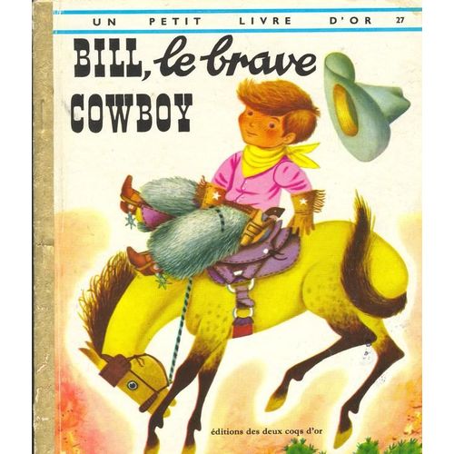 Bill Le Brave Cowboy