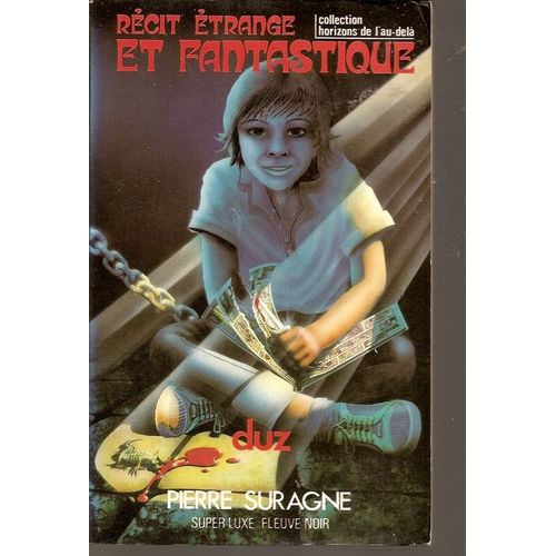 Récit Étrange Et Fantastique, Duz