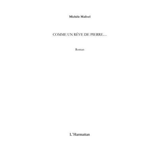 Comme Un Rêve De Pierre...