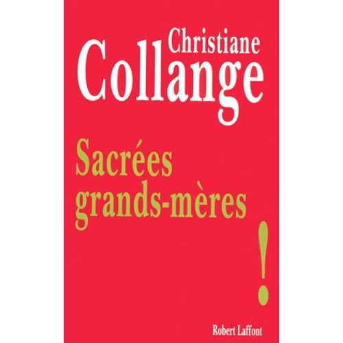 Sacrées Grands-Mères !