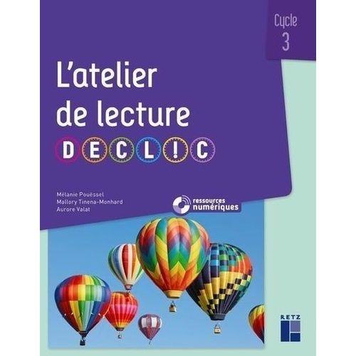 L'atelier De Lecture Declic Ce2, Cm1, Cm2