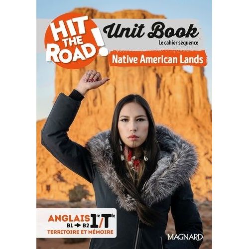 Unit Book Anglais 1re/Tle Hit The Road! - Cahier Séquence (Territoire Et Mémoire)