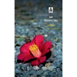 Le Poids Des Secrets - Tome 1 - Tsubaki