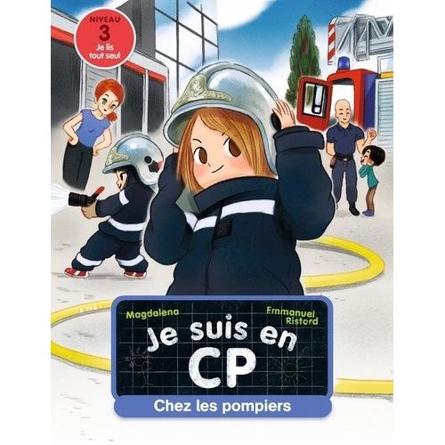 Je Suis En Cp - Tome 13 - Chez Les Pompiers