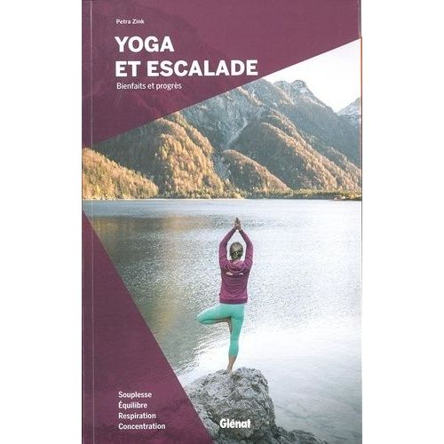 Yoga Et Escalade - Bienfaits Et Progrès