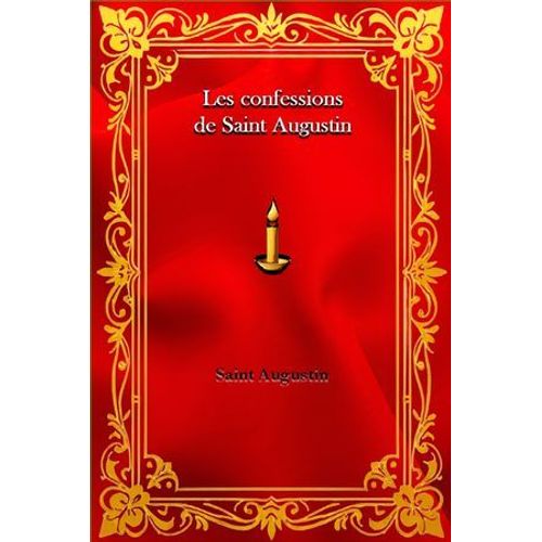 Les Confessions De Saint Augustin
