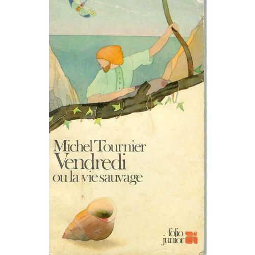 Vendredi Ou La Vie Sauvage