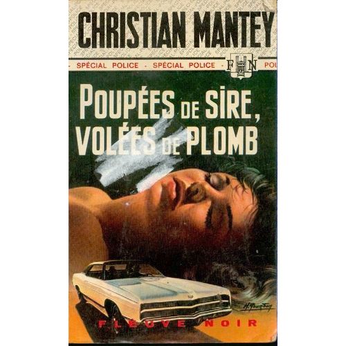 Poupées De Sire, Volées De Plomb