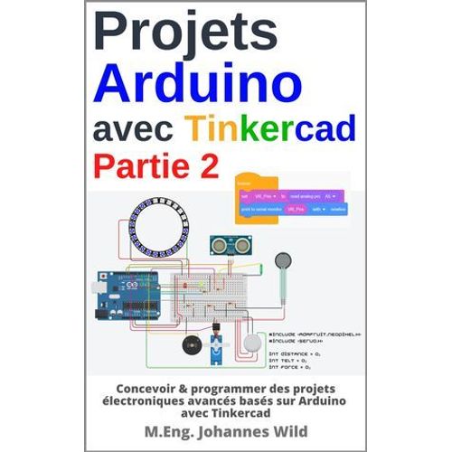 Projets Arduino Avec Tinkercad - Partie 2