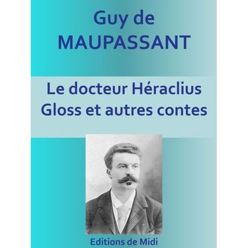 Le Docteur Héraclius Gloss Et Autres Contes