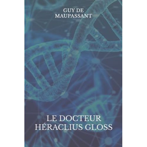 Le Docteur Héraclius Gloss