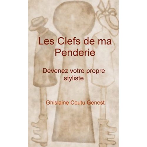Les Clefs De Ma Penderie