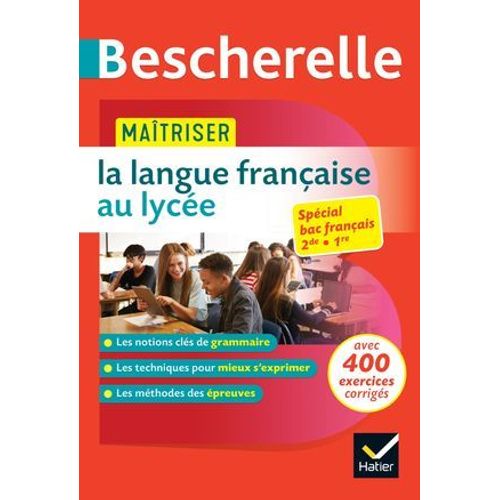 Bescherelle - Maîtriser La Langue Française Au Lycée (2de, 1re)