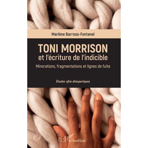 Toni Morrison Et L'écriture De L'indicible