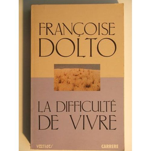 La Difficulté De Vivre
