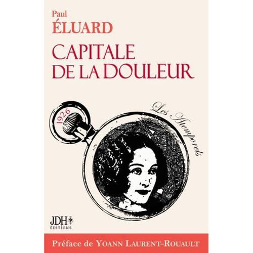 Capitale De La Douleur, Poèmes De Paul Eluard. Ed 2023