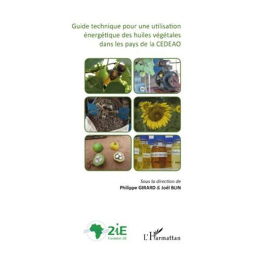 Guide Technique Pour Une Utilisation Énergétique Des Huiles Végétales Dans Les Pays De La Cedeao