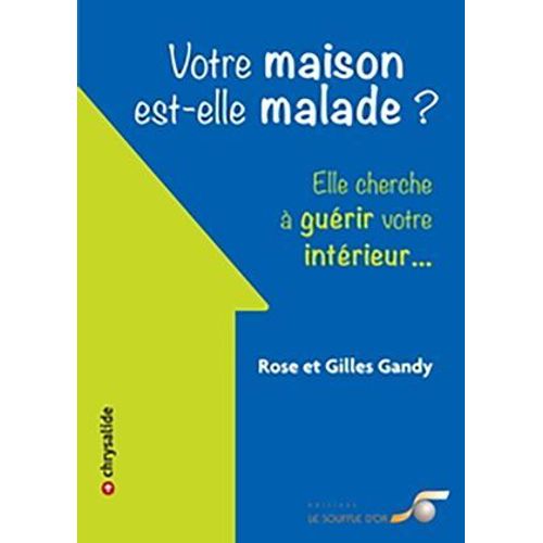 Votre Maison Est-Elle Malade ?