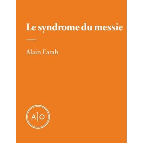 Le Syndrome Du Messie
