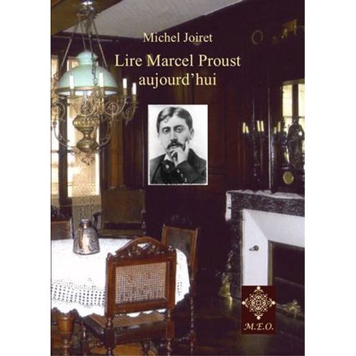 Lire Marcel Proust Aujourd'hui