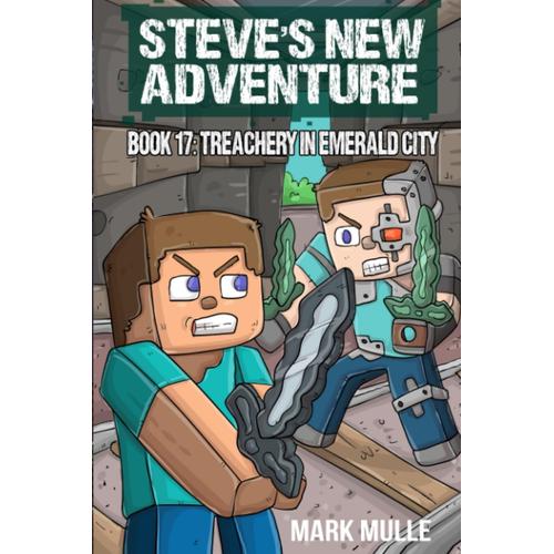 Steve's New Adventure Book 17: Treachery In Emerald City (Changing Horizon)