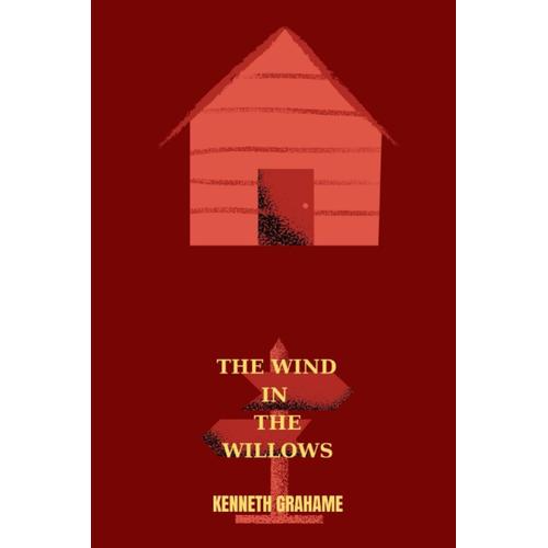 The Wind In The Willows By Kenneth Grahame