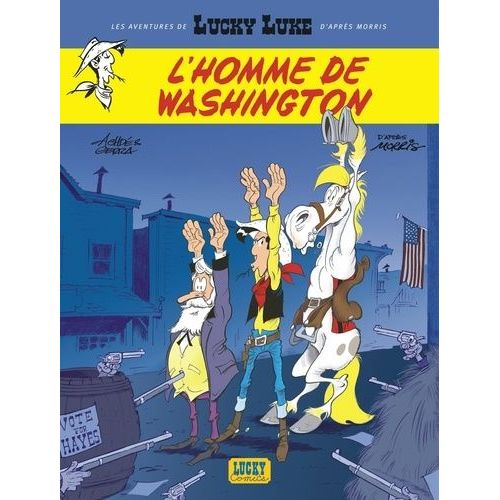 Les Aventures De Lucky Luke D'après Morris - Tome 3 - L'homme De Washington