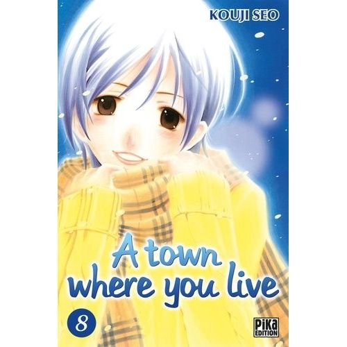 A Town Where You Live - Tome 8