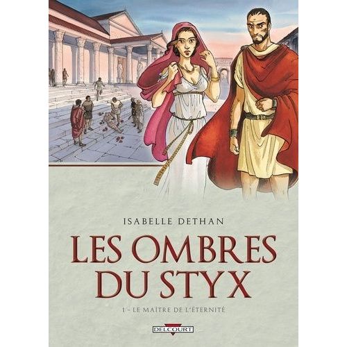Les Ombres Du Styx - Tome 1 - Le Maître De L'éternité